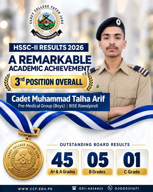 Cadet College Fateh Jang celebrates Cadet Muhammad Talha Arif securing 3rd position in the BISE Rawalpindi Board 12th Class Pre-Medical Group 2026, with 45 out of 51 cadets achieving A+ or A grades